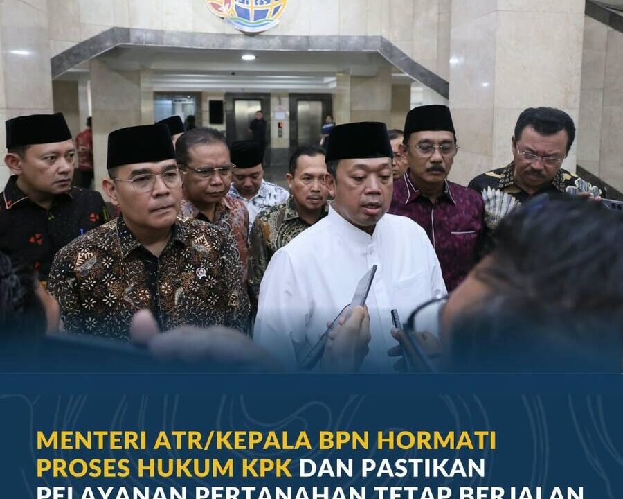 Menteri ATR/Kepala BPN Hormati Proses Hukum KPK dan Pastikan Pelayanan Pertanahan Tetap Berjalan